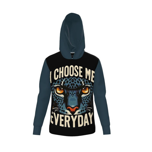 I Love Me Vibe I Choose Me Everyday women's hoodie with zipper, loopback jersey, emphasizing self-love and empowerment.