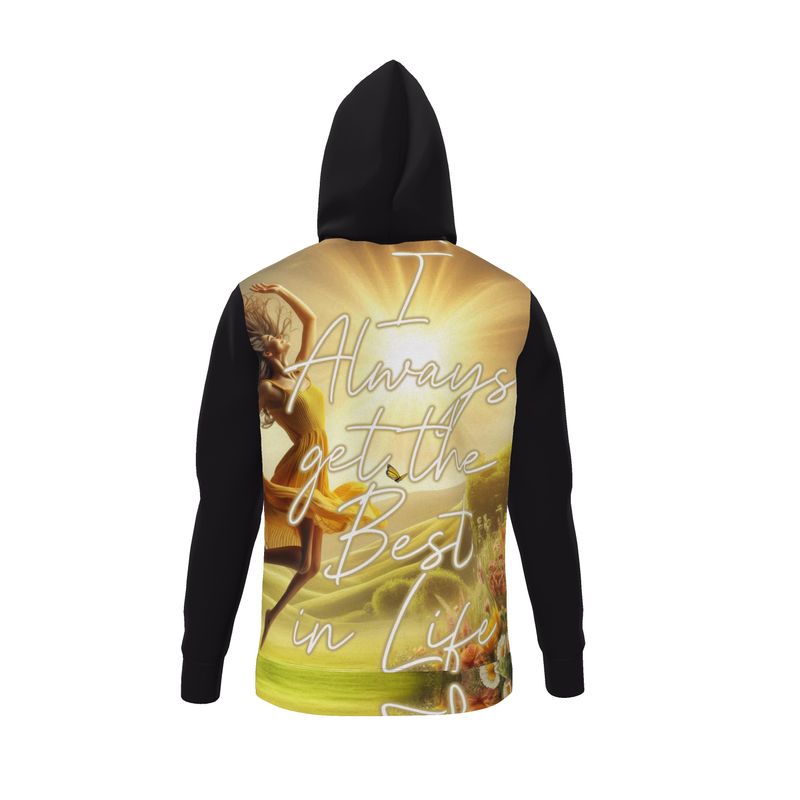 I Love Me Vibe women's zip-up hoodie with affirmation message "I'm Always Get the Best in Life" in loopback jersey fabric.