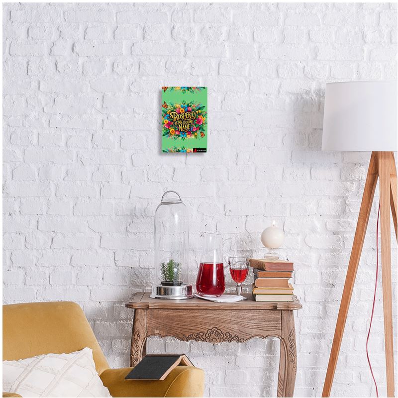 Metal print wall art featuring "Prosperity Is My Second Name" by I Love Me Vibe, inspiring wealth and abundance affirmation.