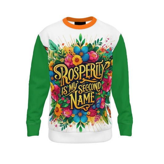 White I Love Me Vibe sweatshirt featuring "Prosperity Is My Second Name" in bold text, casual fit, soft loopback jersey fabric.