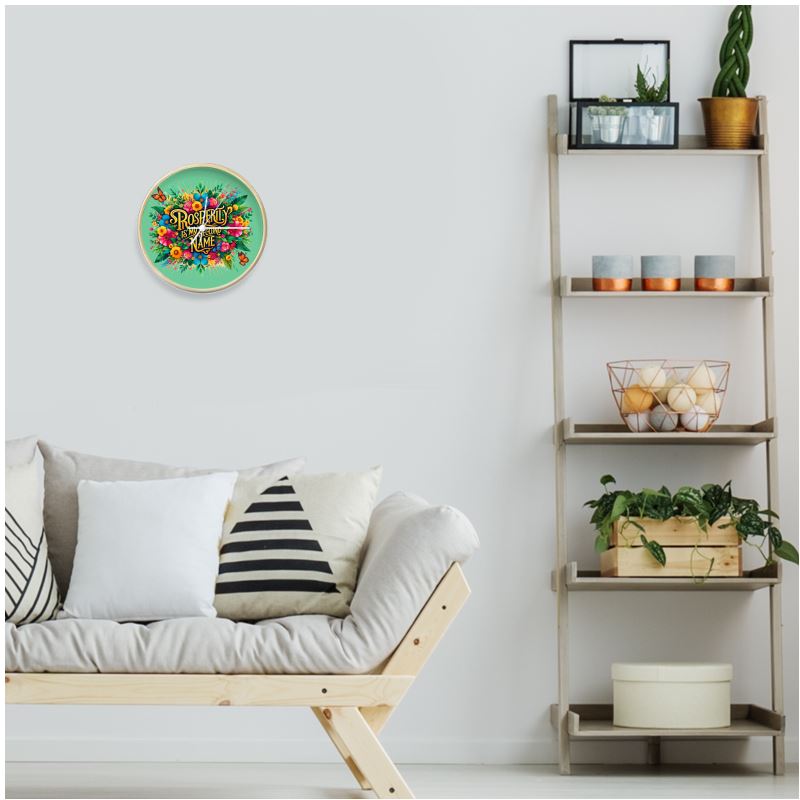 Natural white Prosperity Is My Second Name wall clock by I Love Me Vibe with black numerals and abundance affirmation decor.