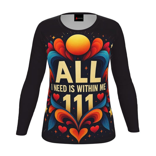 Women’s long sleeve shirt by I Love Me Vibe with empowering “All I Need Is Within Me” slogan, made from recycled poly jersey.