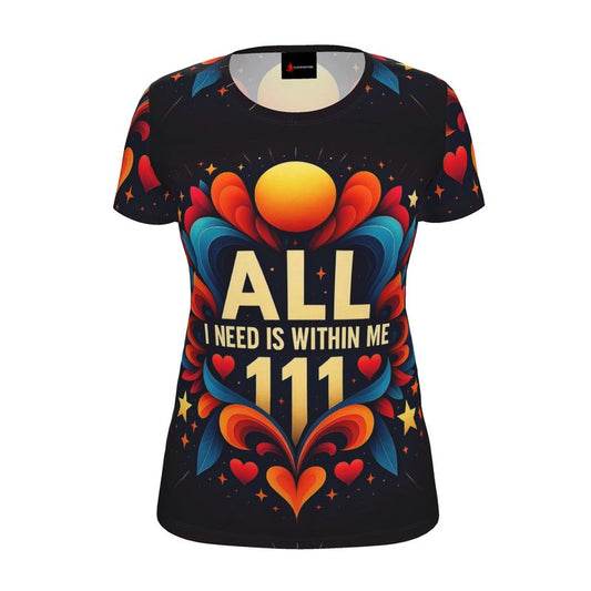 Women’s I Love Me Vibe T-shirt with motivational "All I Need Is Within Me 111" print, made of recycled poly jersey fabric.