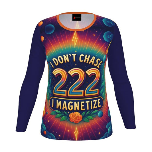 Women's long sleeve T-shirt by I Love Me Vibe with "I Don’t Chase, I Magnetize" slogan, in recycled poly jersey, regular fit.