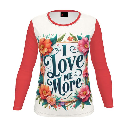 I Love Me More long sleeve women's shirt by I Love Me Vibe, featuring self-love affirmation and recycled poly jersey fabric.