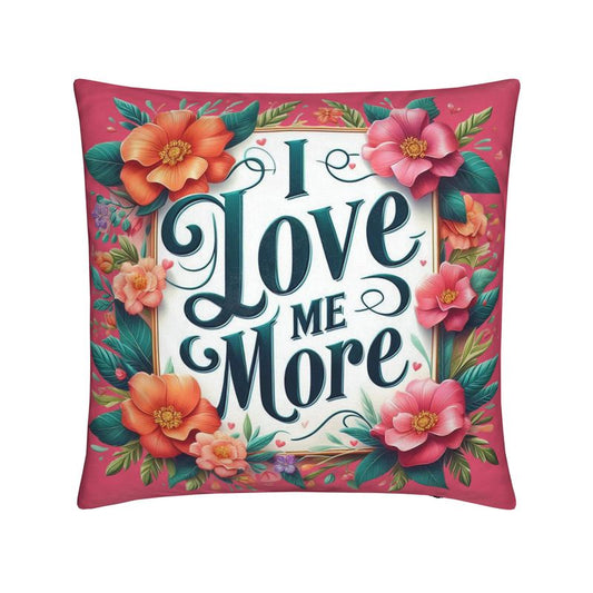 I Love Me More Cushion – Self-Love Throw Pillow | I Love Me Vibe - I love me vibe