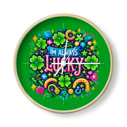 I’m Always Lucky Wall Clock – Good Energy Affirmation Decor | I Love Me Vibe - I love me vibe