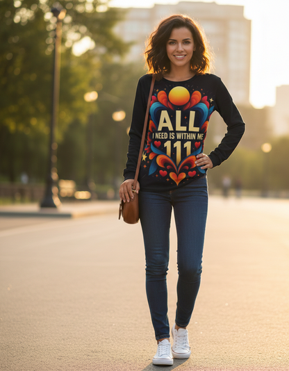 All I Need Is Within Me 111 women’s long sleeve shirt from I Love Me Vibe, featuring empowering text and comfortable fit.