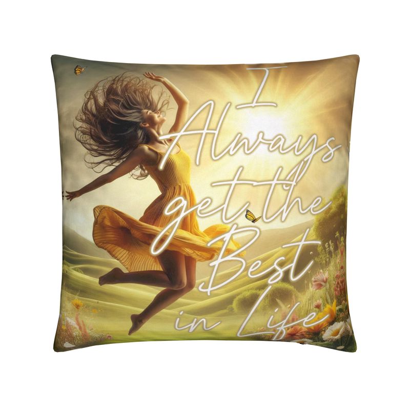 I Always Get the Best in Life Cushion – Manifest Abundance Throw Pillow | I Love Me Vibe - I love me vibe