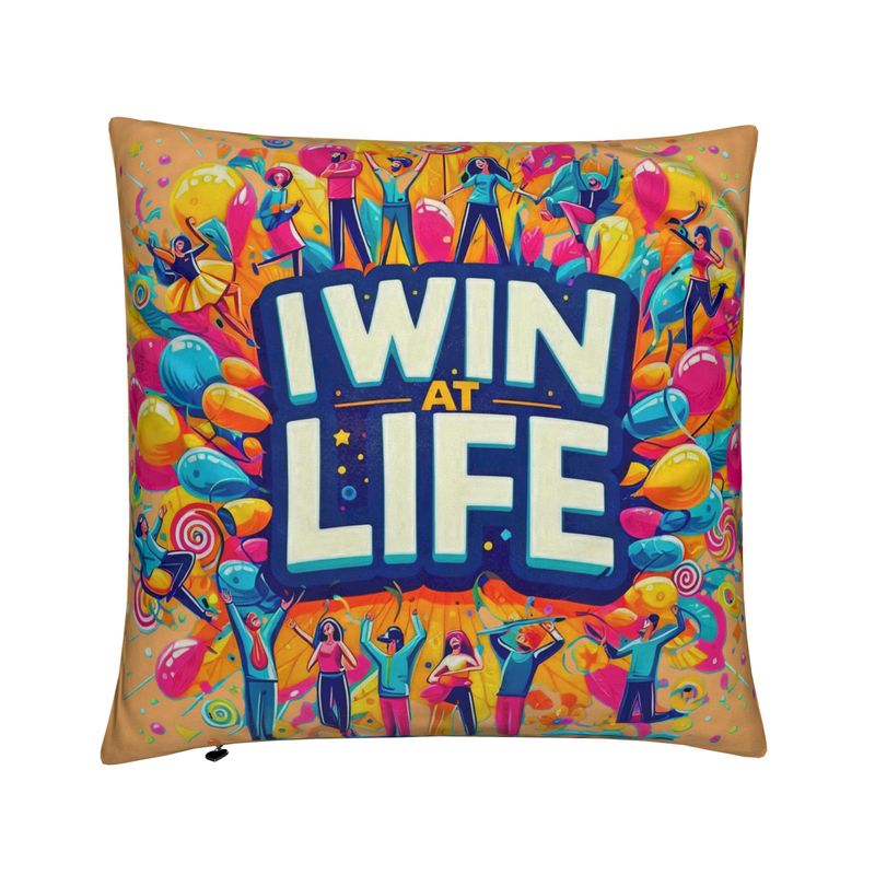 I Win at Life Cushion – Motivational Throw Pillow | I Love Me Vibe - I love me vibe