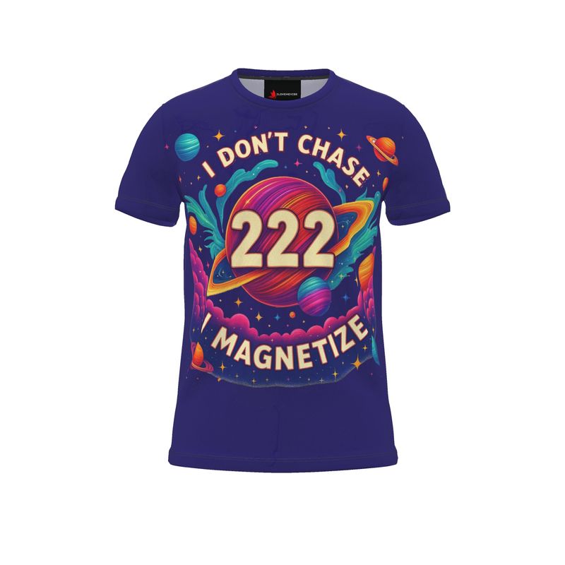 Men's all-over print T-shirt by I Love Me Vibe featuring "I Don’t Chase, I Magnetize 222" angelic number affirmation design.