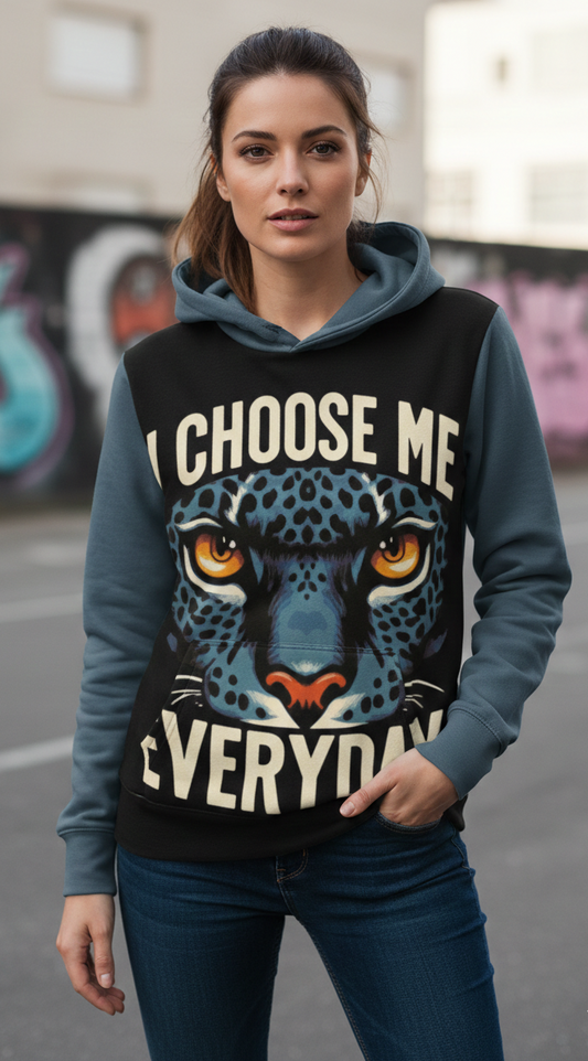 Women’s I Choose Me Everyday hoodie by I Love Me Vibe, featuring empowering self-love message and comfortable fit.
