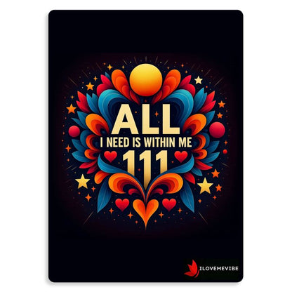 All I Need Is Within Me 111 Metal Print – 111 Angel Number & Self-Empowerment Affirmation | I Love Me Vibe - I love me vibe