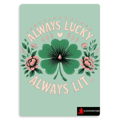 Always Lucky Always Lit Metal Print – Abundance & Positive Energy Affirmation | I Love Me Vibe - I love me vibe