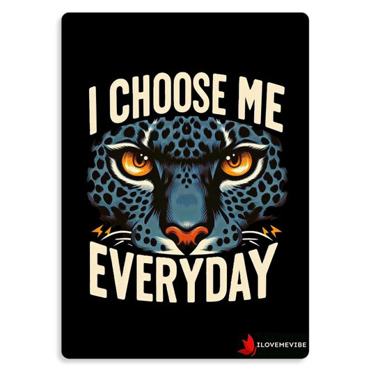 I Choose Me Everyday Metal Print – Self-Love & Empowerment Affirmation Decor | I Love Me Vibe - I love me vibe