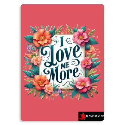 I Love Me More Metal Print – Self-Love Daily Affirmation Wall Art | I Love Me Vibe - I love me vibe