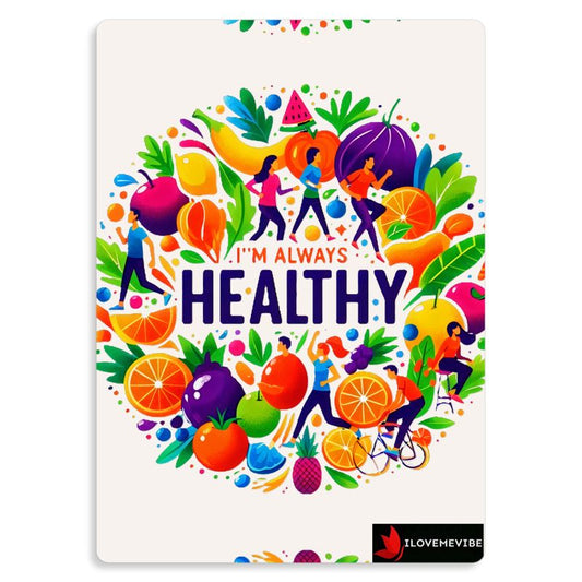 I’m Always Healthy Metal Print – Health & Wellness Affirmation Decor | I Love Me Vibe - I love me vibe