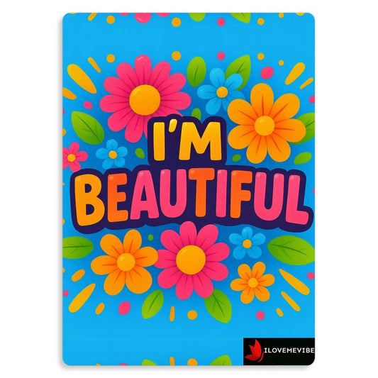 I’m Beautiful Metal Print | Self-Love Affirmation Wall Art | I Love Me Vibe - I love me vibe