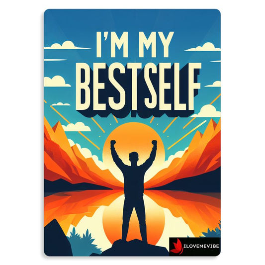 I’m My BestSelf Metal Print – Self-Empowerment & Positive Affirmation Decor | I Love Me Vibe - I love me vibe