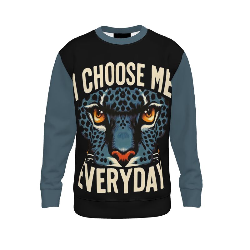 I Choose Me Everyday Sweatshirt – Empowering Self-Love & Daily Affirmation | I Love Me Vibe - I love me vibe