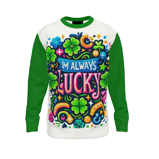 I’m Always Lucky Sweatshirt – Manifestation & Good Luck Affirmation Sweater | I Love Me Vibe - I love me vibe