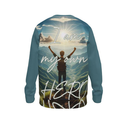 I’m My Own Hero Sweatshirt  – Self-Love Affirmation Wear | I Love Me Vibe - I love me vibe