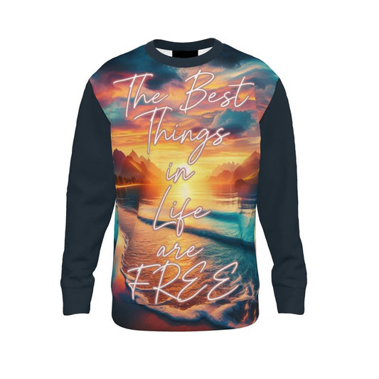 The Best Things in Life Are Free Sweatshirt - High-Vibe Affirmation Sweater | I Love Me Vibe - I love me vibe