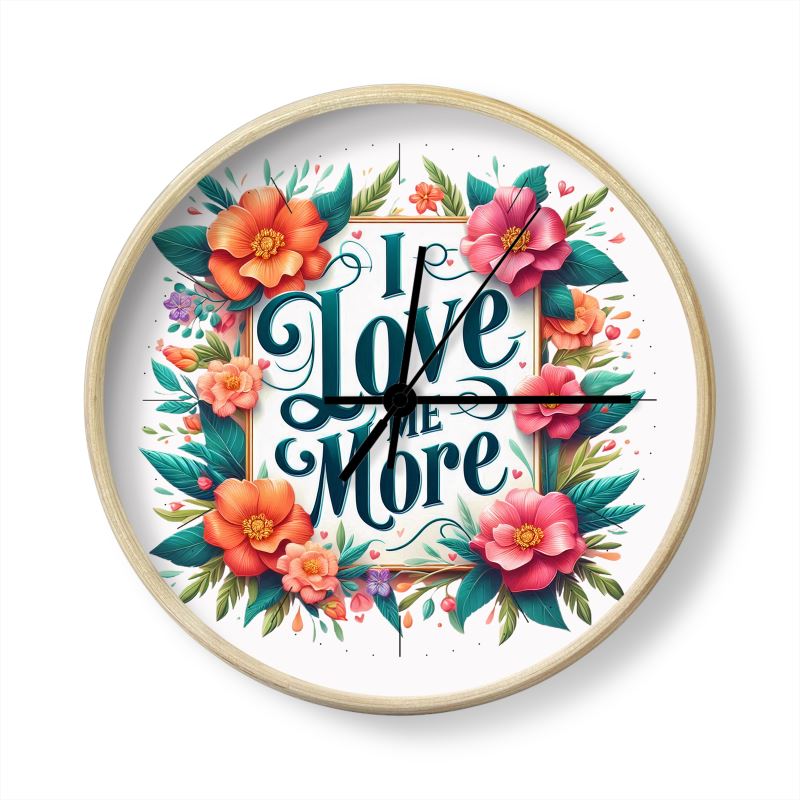 I Love Me More Wall Clock – Self-Love Affirmation Home Decor | I Love Me Vibe - I love me vibe