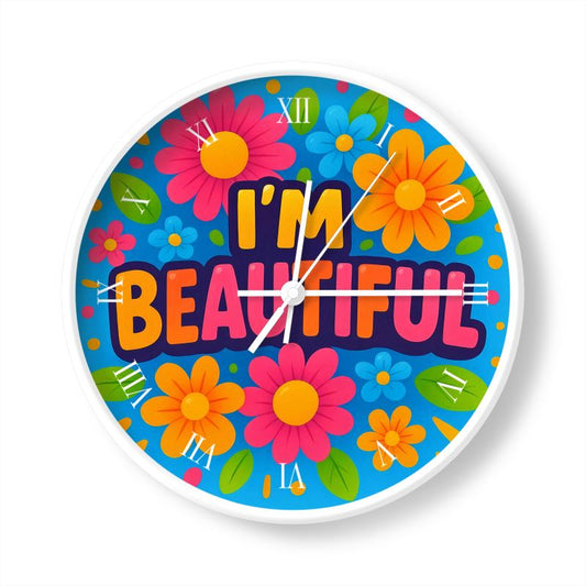 I’m Beautiful Wall Clock – Self-Love & Confidence Affirmation | I Love Me Vibe - I love me vibe