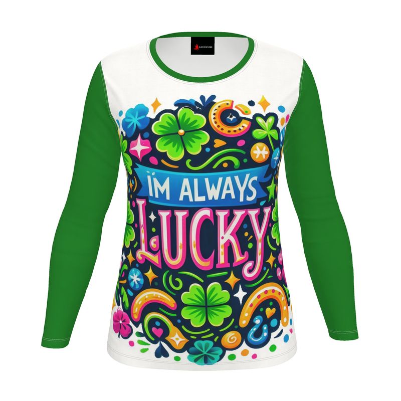 I’m Always Lucky Women’s Long Sleeve Shirt -Lucky Girl Syndrome Affirmation Top | I Love Me Vibe - I love me vibe