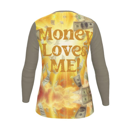 Money Loves Me Women’s Long Sleeve Shirt - Wealth & Abundance Affirmation Top | I Love Me Vibe - I love me vibe