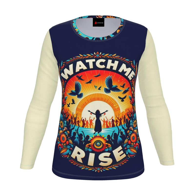 Watch Me Rise Women Long Sleeve Shirt - Empowering Wear| I Love Me Vibe - I love me vibe