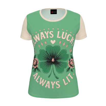 Women’s Always Lucky Always Lit T-shirt by I Love Me Vibe, recycled poly jersey, regular fit, motivational quote, casual lifestyle wear.