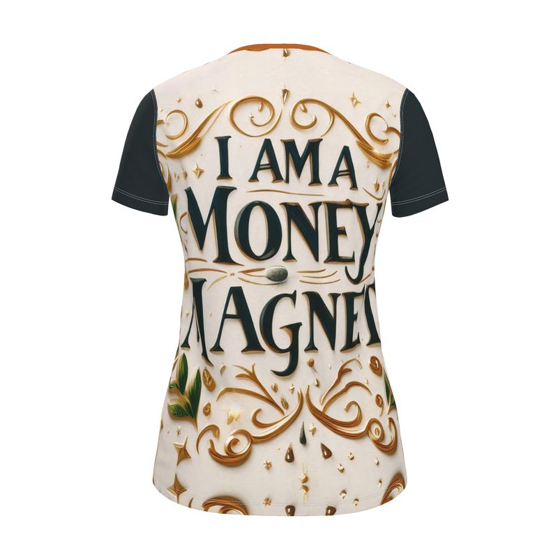 I Am a Money Magnet Women’s T-Shirt - Abundance Affirmation Tee | I Love Me Vibe - I love me vibe