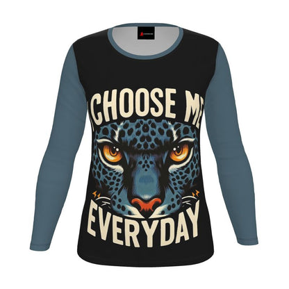 I Choose Me Everyday Women’s Long Sleeve Shirt - Self-Love Empowerment | I Love Me Vibe - I love me vibe