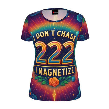Women’s I Don’t Chase, I Magnetize 222 affirmation T-shirt by I Love Me Vibe, casual recycled poly jersey, regular fit.
