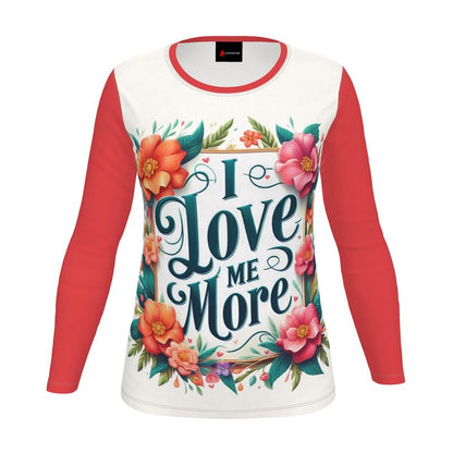 I Love Me More Long Sleeve Women’s Shirt  – Self-Love Affirmation Top | I Love Me Vibe - I love me vibe
